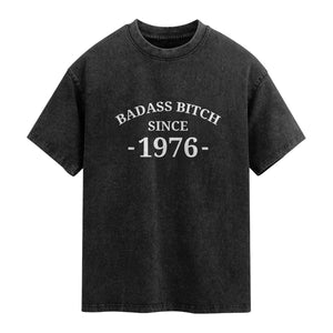 Funny 50th Birthday Washed Cotton T-Shirt Badass Bih Since 1976
