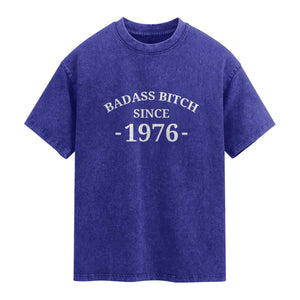 Funny 50th Birthday Washed Cotton T-Shirt Badass Bih Since 1976