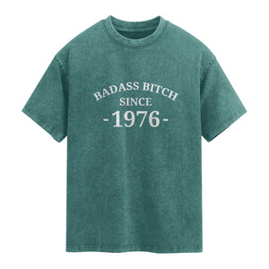 Funny 50th Birthday Washed Cotton T-Shirt Badass Bih Since 1976