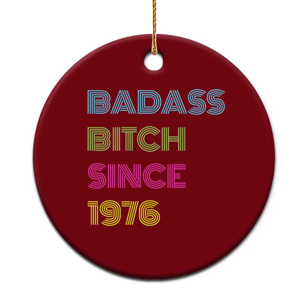 Funny 50th Birthday Ceramic Ornament Retro Vintage Badass Bih Since 1976 TS10 1pc Red Print Your Wear