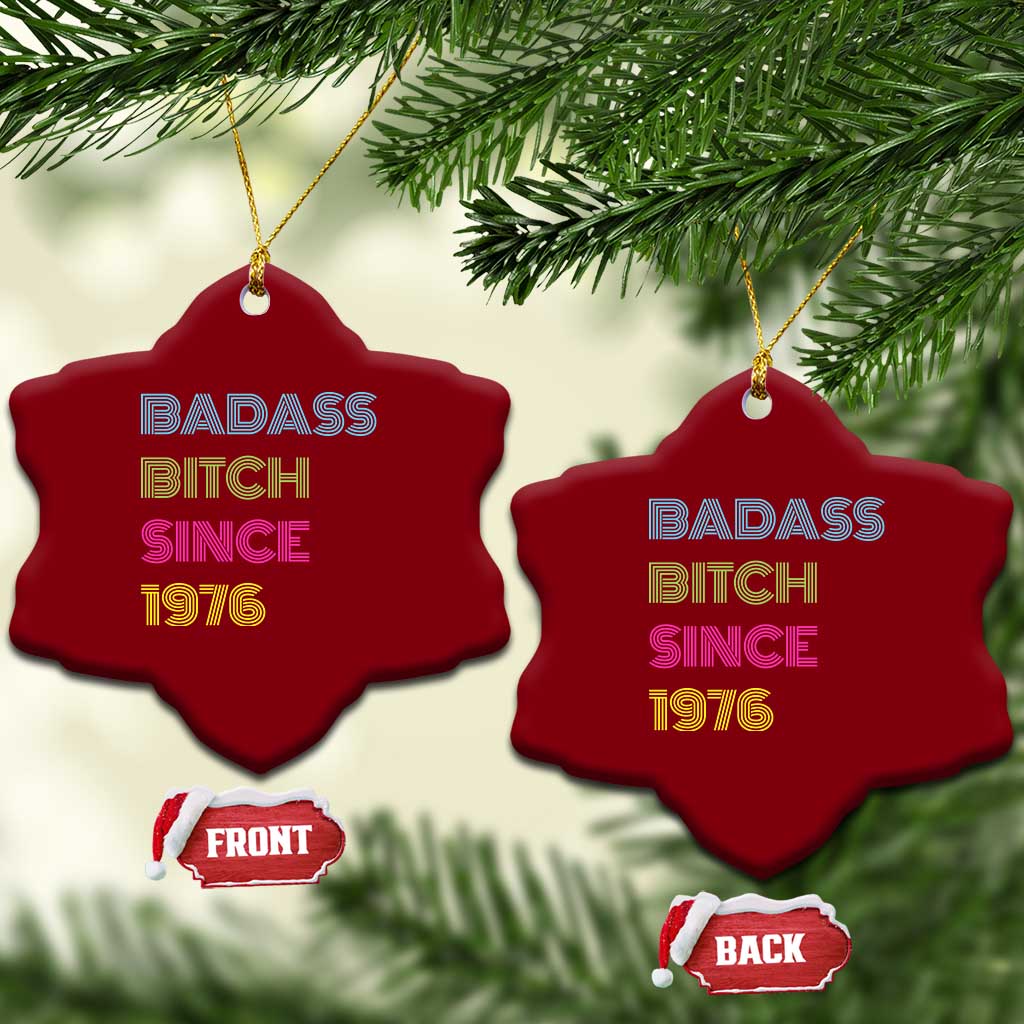 Funny 50th Birthday Ceramic Ornament Retro Vintage Badass Bih Since 1976 TS10 Print Your Wear