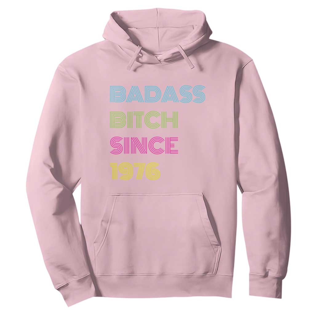 Funny 50th Birthday Hoodie Retro Vintage Badass Bih Since 1976 TS10 Light Pink Print Your Wear