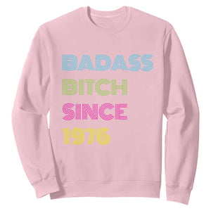 Funny 50th Birthday Sweatshirt Retro Vintage Badass Bih Since 1976 TS10 Light Pink Print Your Wear