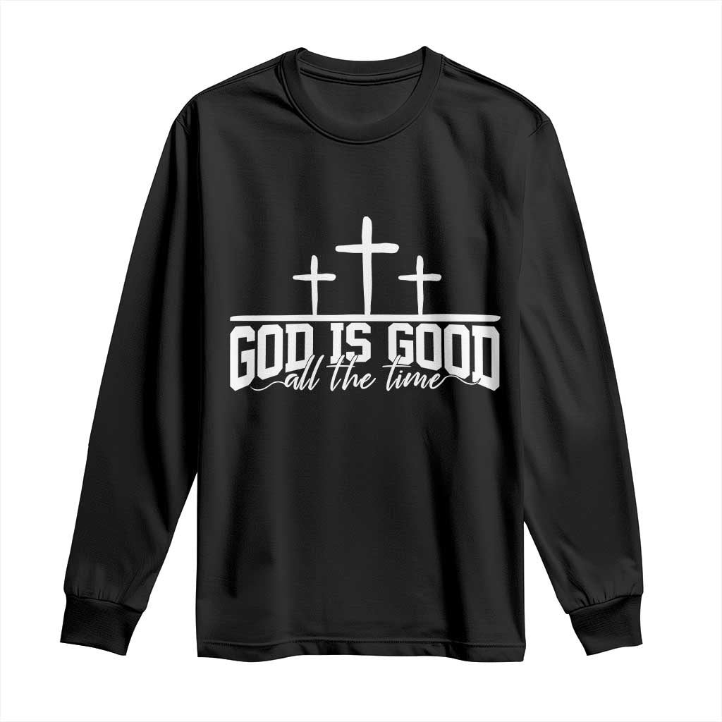 God Is Good Long Sleeve Shirt Jesus Cross Minimal Religious Faith Bible Verse Inspirational TS10 Black Print Your Wear