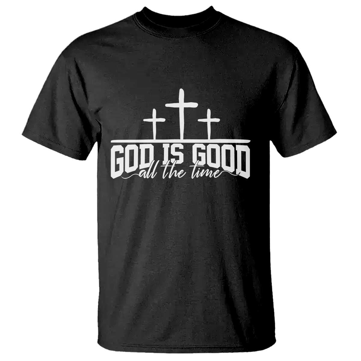 God Is Good T Shirt Jesus Cross Minimal Religious Faith Bible Verse Inspirational TS10 Black Print Your Wear