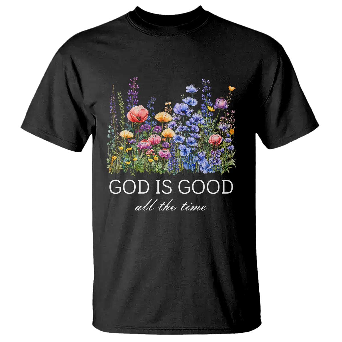 God Is Good T Shirt Wildflower Christian Jesus Graphic Religious Bible Verse TS10 Black Print Your Wear