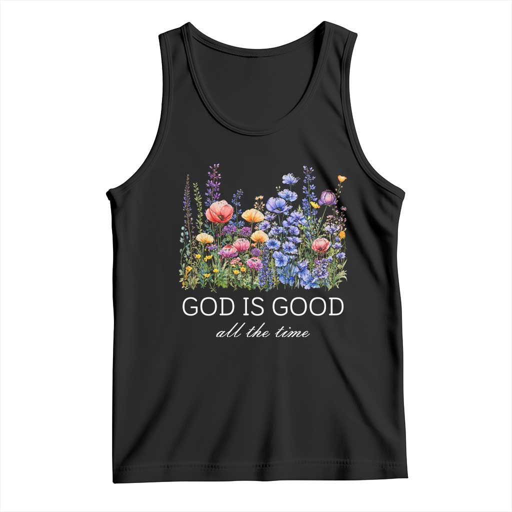 God Is Good Tank Top Wildflower Christian Jesus Graphic Religious Bible Verse TS10 Black Print Your Wear