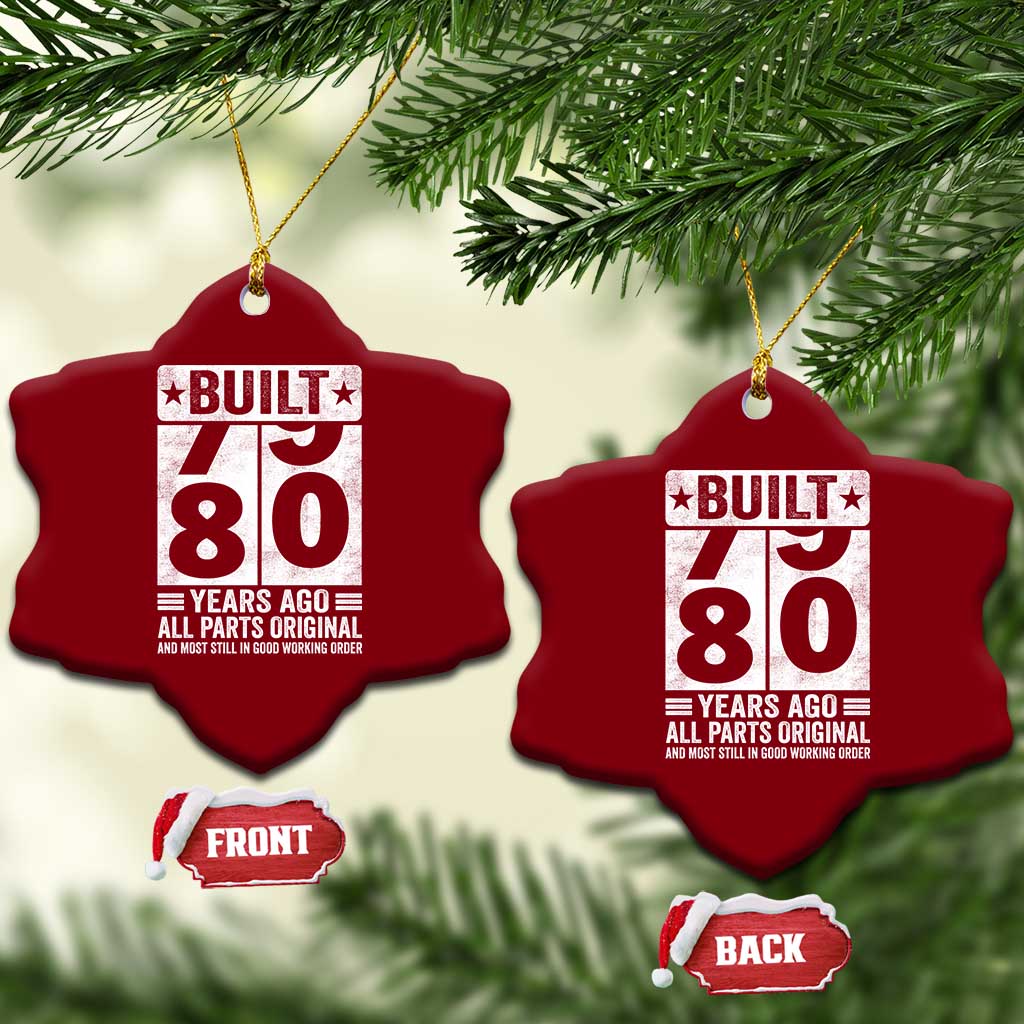 80th Birthday Ceramic Ornament Built 80 Years Ago All Parts Original Gifts TS10 Print Your Wear