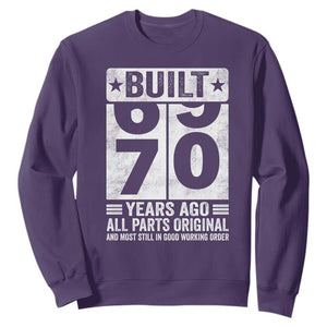 70th Birthday Sweatshirt Built 70 Years Ago All Parts Original Gifts TS10 Purple Print Your Wear