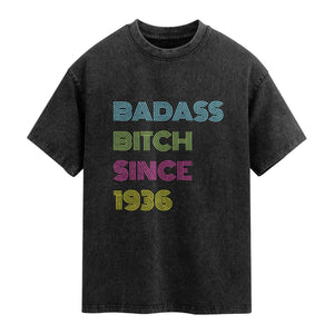 Funny 90th Birthday Washed Cotton T-Shirt Retro Vintage Badass Bih Since 1936