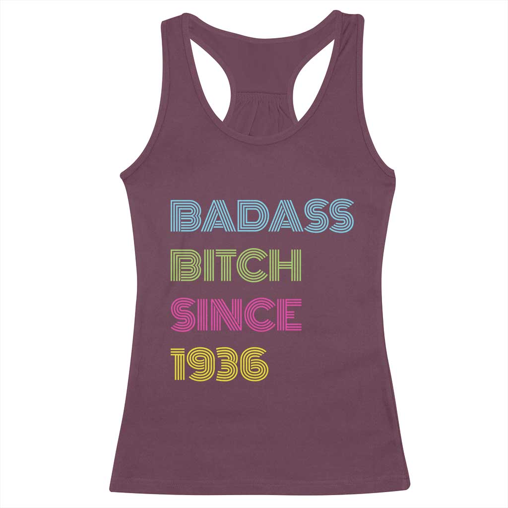 Funny 90th Birthday Racerback Tank Top Retro Vintage Badass Bih Since 1936 TS10 Maroon Print Your Wear
