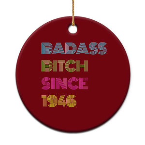 Funny 80th Birthday Ceramic Ornament Retro Vintage Badass Bih Since 1946 TS10 1pc Red Print Your Wear