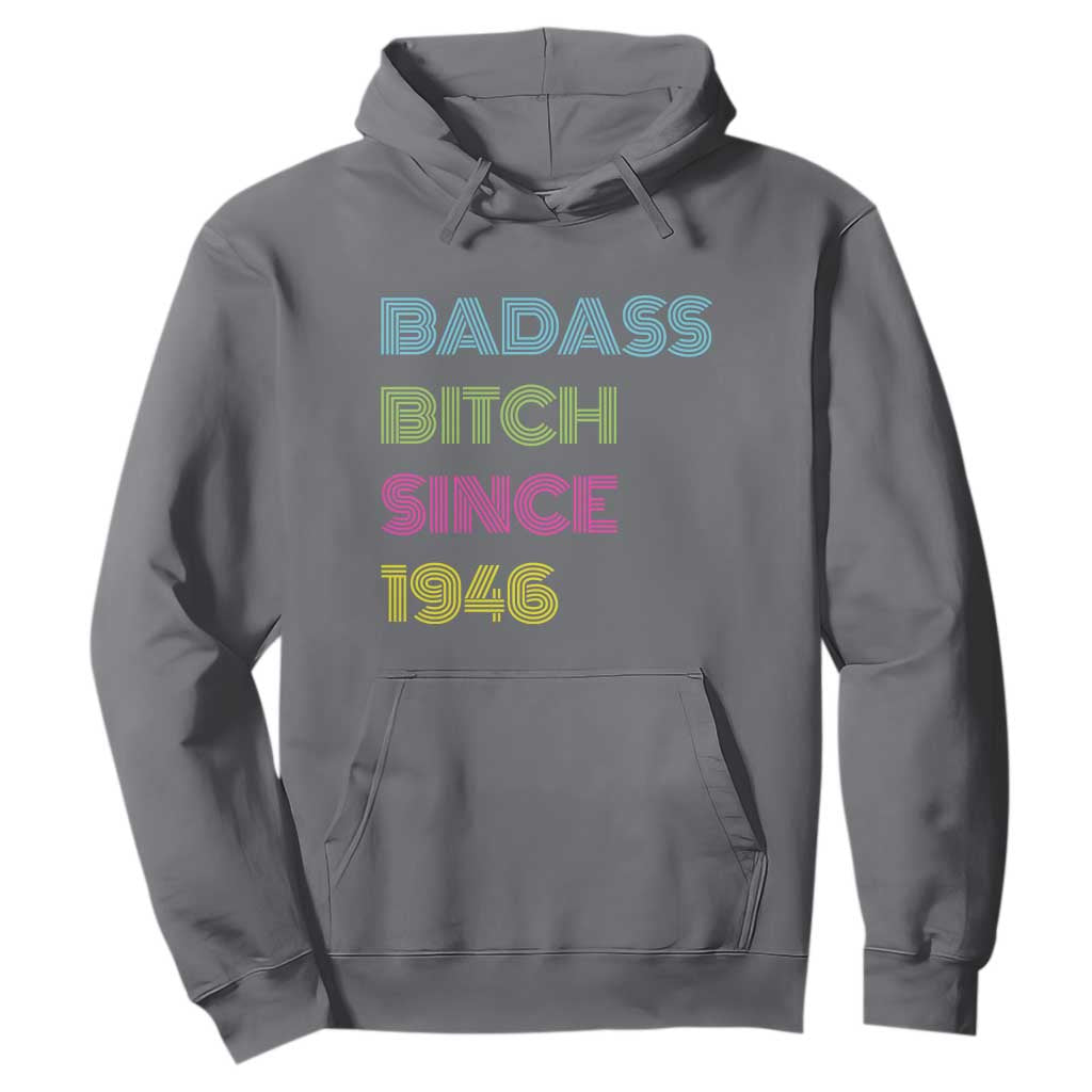 Funny 80th Birthday Hoodie Retro Vintage Badass Bih Since 1946 TS10 Charcoal Print Your Wear