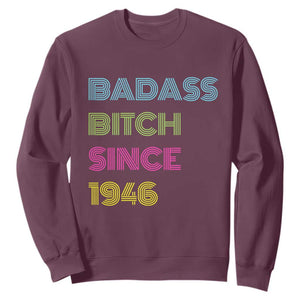 Funny 80th Birthday Sweatshirt Retro Vintage Badass Bih Since 1946 TS10 Maroon Print Your Wear