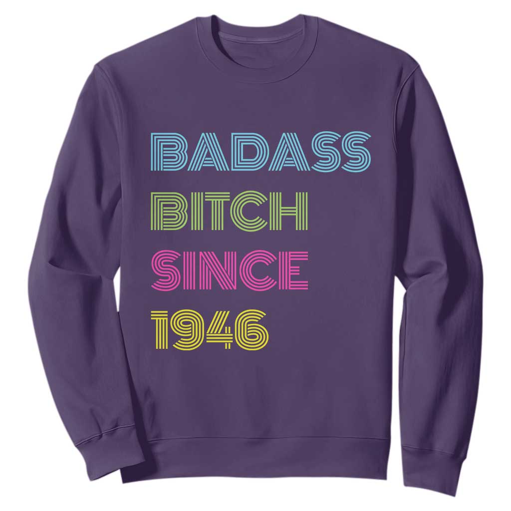 Funny 80th Birthday Sweatshirt Retro Vintage Badass Bih Since 1946 TS10 Purple Print Your Wear