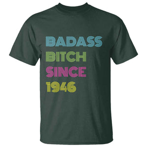 Funny 80th Birthday T Shirt Retro Vintage Badass Bih Since 1946 TS10 Dark Forest Green Print Your Wear
