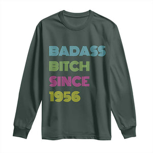 Funny 70th Birthday Long Sleeve Shirt Retro Vintage Badass Bih Since 1956 TS10 Dark Forest Green Print Your Wear