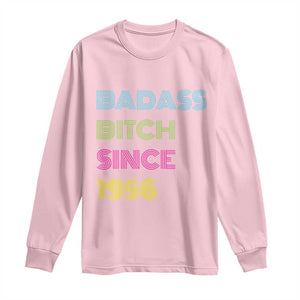 Funny 70th Birthday Long Sleeve Shirt Retro Vintage Badass Bih Since 1956 TS10 Light Pink Print Your Wear