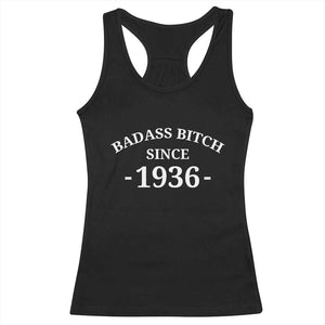 Funny 90th Birthday Racerback Tank Top Badass Bih Since 1936 TS10 Black Print Your Wear
