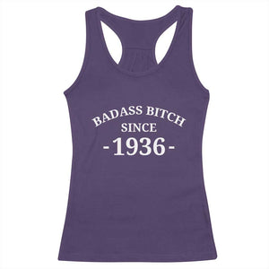 Funny 90th Birthday Racerback Tank Top Badass Bih Since 1936 TS10 Purple Print Your Wear
