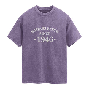 Funny 80th Birthday Washed Cotton T-Shirt Badass Bih Since 1946