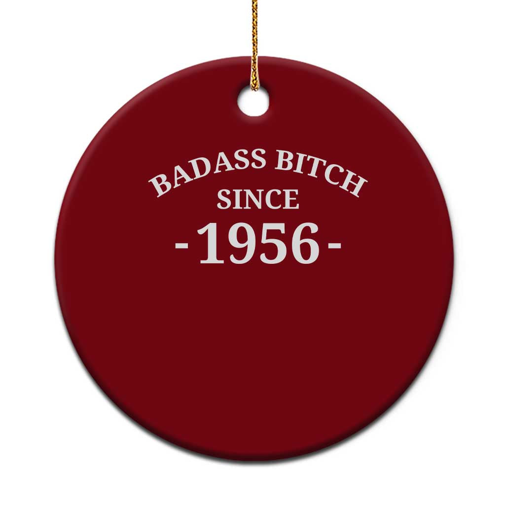 Funny 70th Birthday Ceramic Ornament Badass Bih Since 1956 TS10 1pc Red Print Your Wear