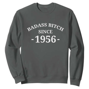Funny 70th Birthday Sweatshirt Badass Bih Since 1956 TS10 Dark Heather Print Your Wear