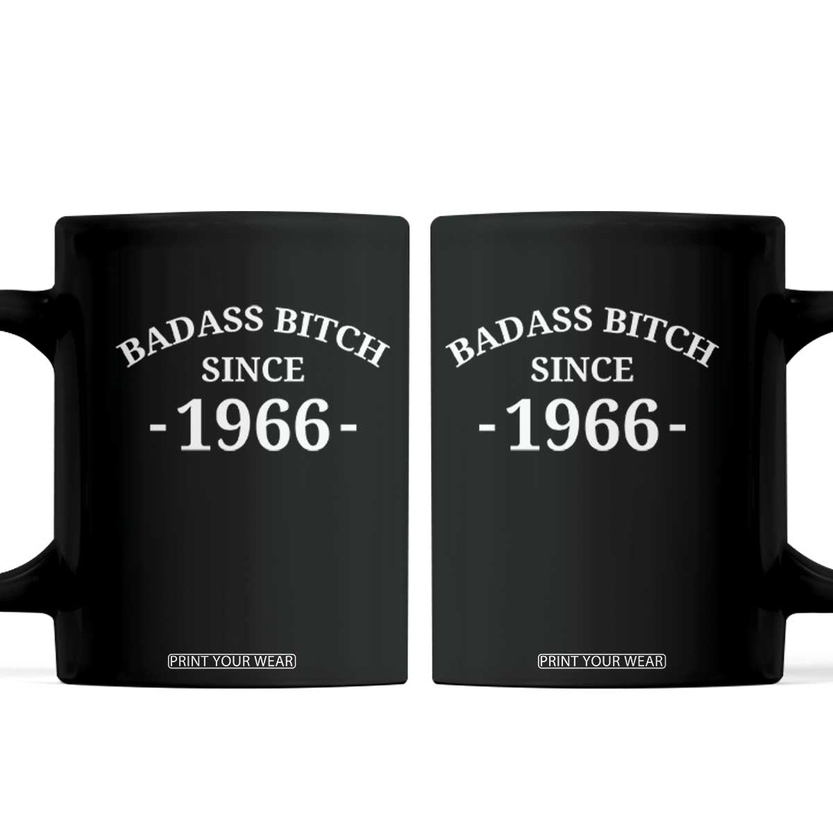 Funny 60th Birthday Coffee Mug Badass Bih Since 1966 TS10 Black Print Your Wear