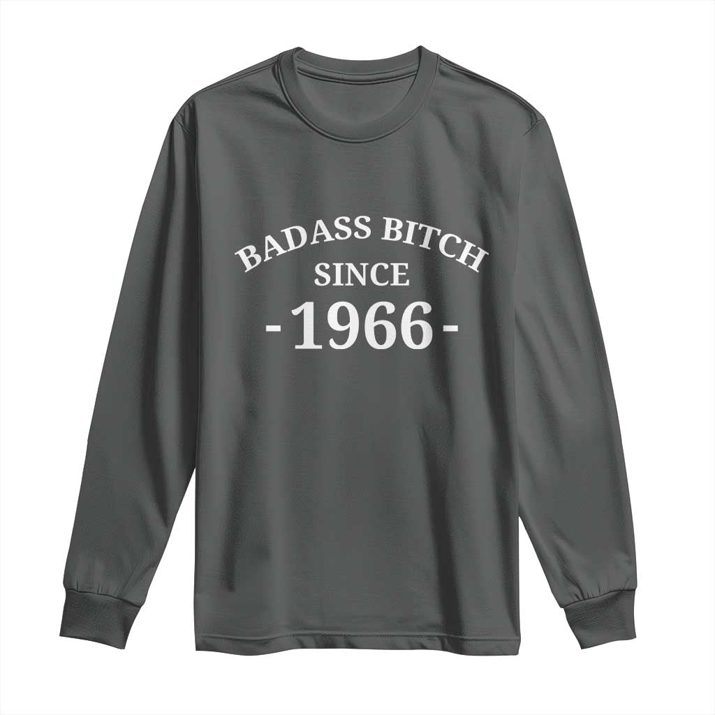 Funny 60th Birthday Long Sleeve Shirt Badass Bih Since 1966 TS10 Dark Heather Print Your Wear