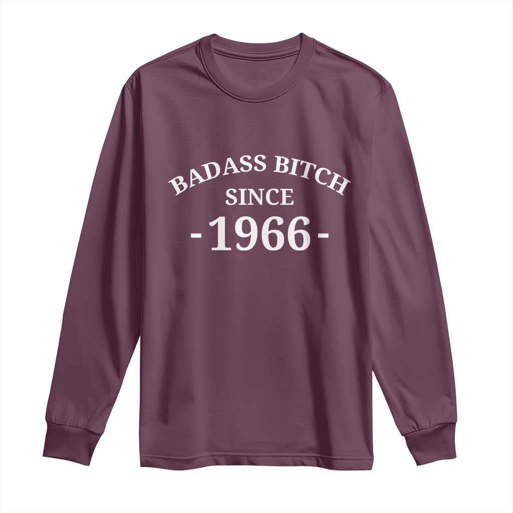 Funny 60th Birthday Long Sleeve Shirt Badass Bih Since 1966 TS10 Maroon Print Your Wear