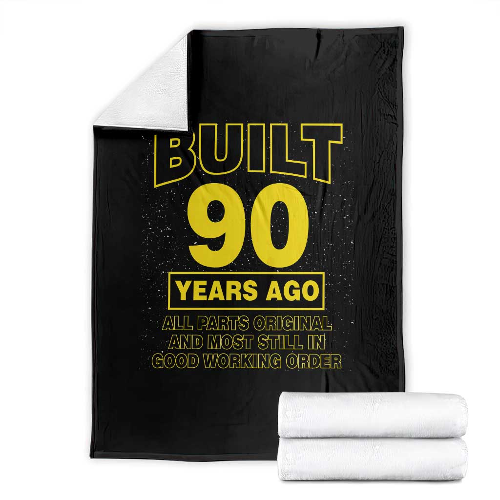 Funny 90th Birthday Throw Blanket Galaxy Built 90 Years Ago Parts Original TS10 Black Print Your Wear