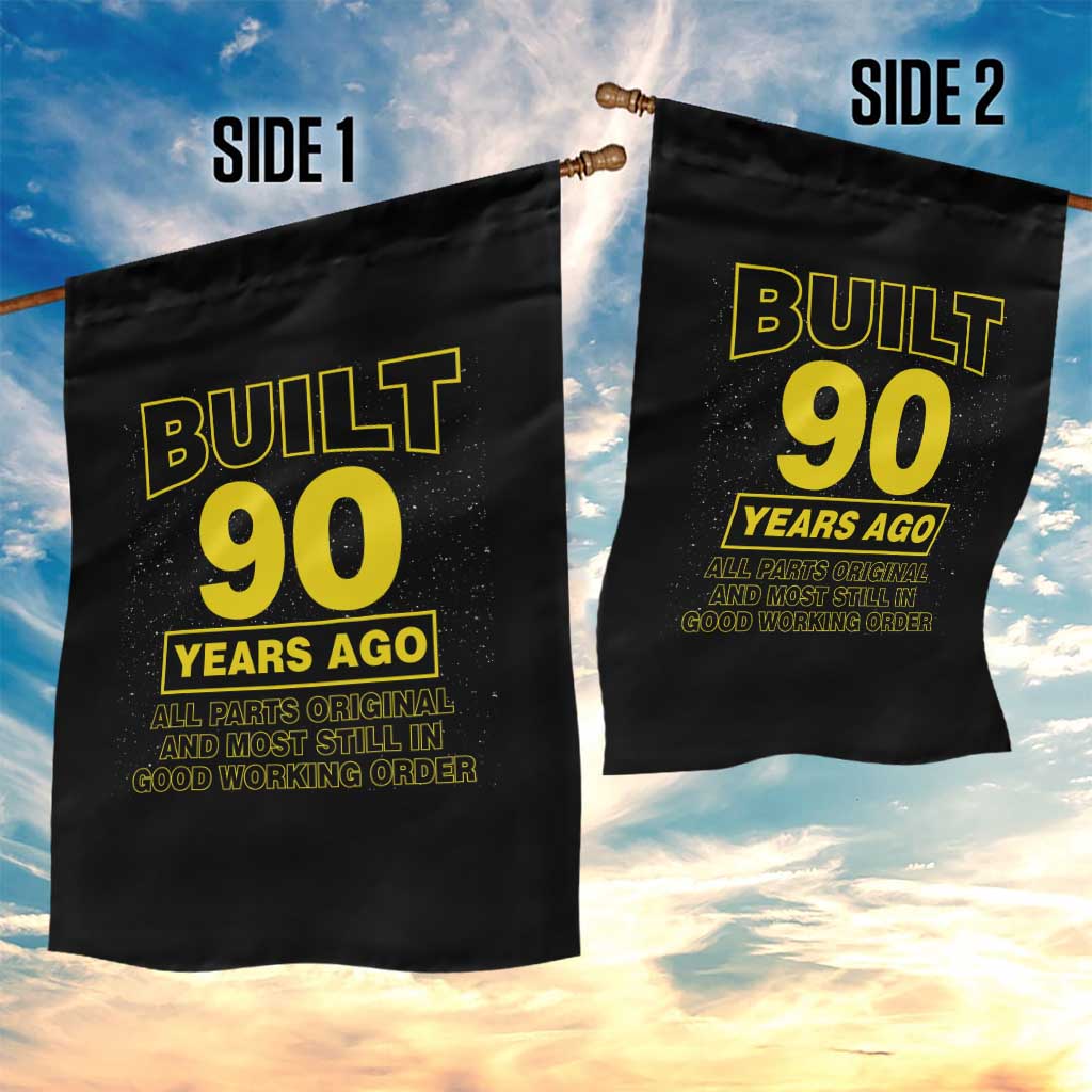 Funny 90th Birthday Garden Flag Galaxy Built 90 Years Ago Parts Original TS10 Print Your Wear