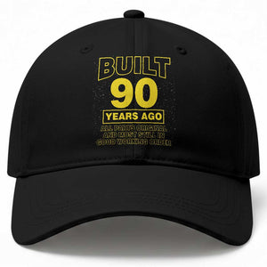 Funny 90th Birthday Baseball Cap Galaxy Built 90 Years Ago Parts Original TS10 Print Your Wear