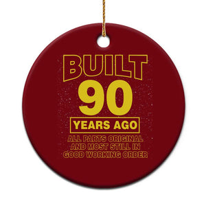 Funny 90th Birthday Ceramic Ornament Galaxy Built 90 Years Ago Parts Original TS10 1pc Red Print Your Wear