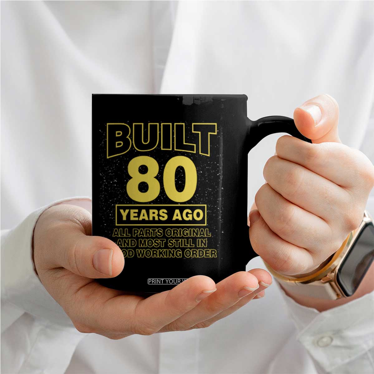 Funny 80th Birthday Coffee Mug Galaxy Built 80 Years Ago Parts Original TS10 Print Your Wear