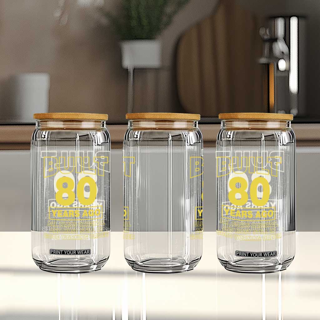 Funny 80th Birthday Glass Can Galaxy Built 80 Years Ago Parts Original TS10 Print Your Wear