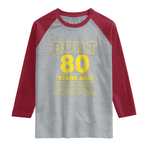 Funny 80th Birthday Raglan Shirt Galaxy Built 80 Years Ago Parts Original TS10 Heather Gray Heather Red Print Your Wear