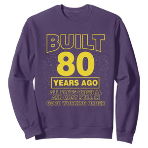 Funny 80th Birthday Sweatshirt Galaxy Built 80 Years Ago Parts Original TS10 Purple Print Your Wear
