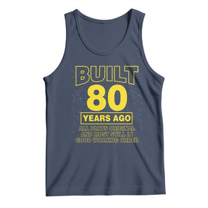 Funny 80th Birthday Tank Top Galaxy Built 80 Years Ago Parts Original TS10 Navy Print Your Wear