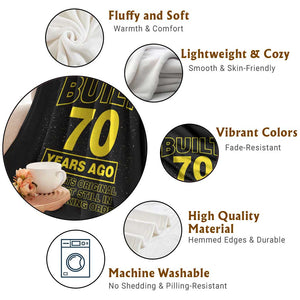 Funny 70th Birthday Throw Blanket Galaxy Built 70 Years Ago Parts Original TS10 Print Your Wear