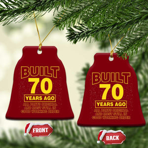 Funny 70th Birthday Ceramic Ornament Galaxy Built 70 Years Ago Parts Original TS10 Print Your Wear