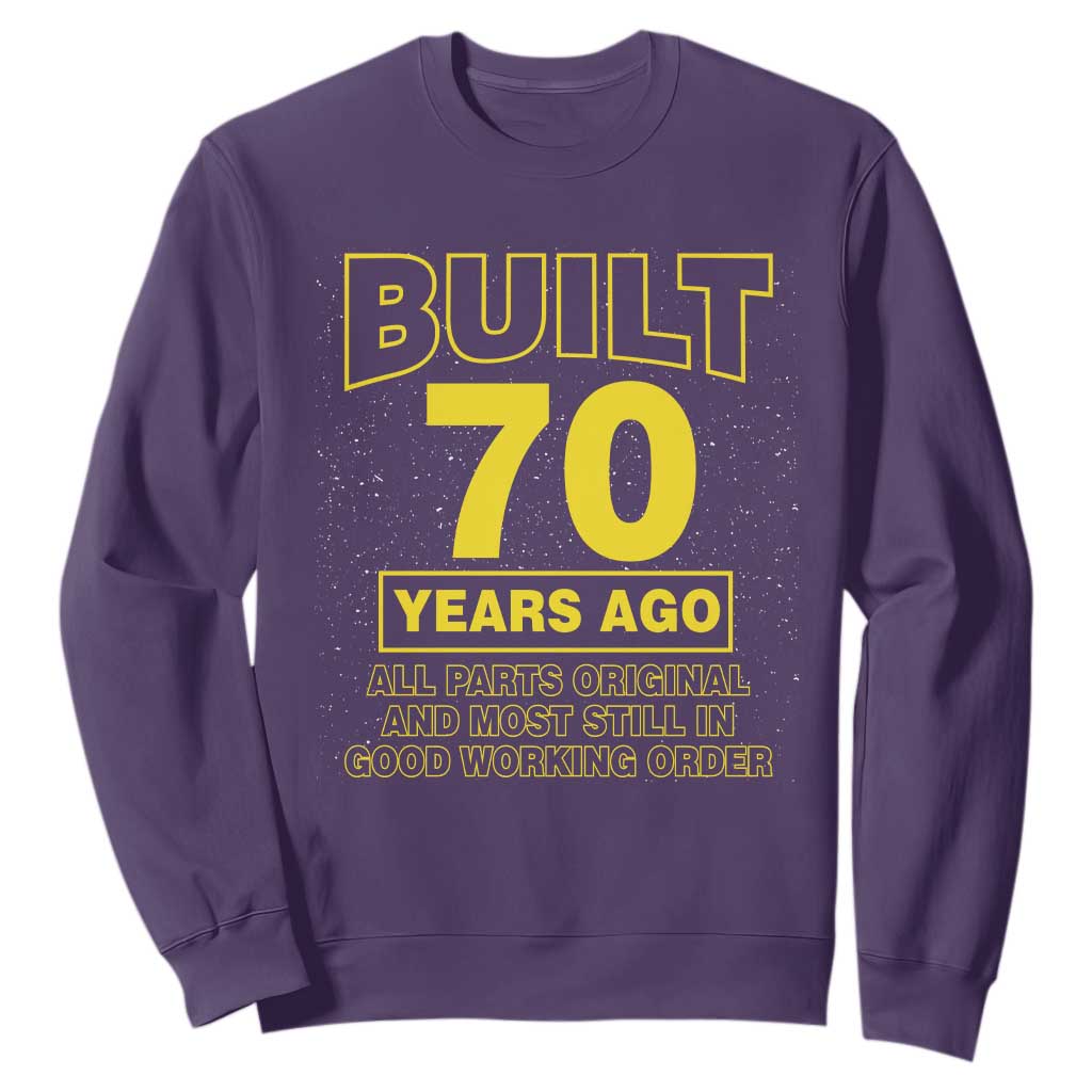 Funny 70th Birthday Sweatshirt Galaxy Built 70 Years Ago Parts Original TS10 Purple Print Your Wear