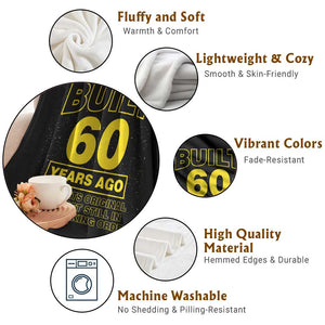 Funny 60th Birthday Throw Blanket Galaxy Built 60 Years Ago Parts Original TS10 Print Your Wear