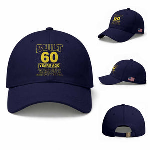 Funny 60th Birthday Baseball Cap Galaxy Built 60 Years Ago Parts Original TS10 Baseball Cap Universal Fit Dark Blue Print Your Wear