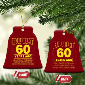 Funny 60th Birthday Ceramic Ornament Galaxy Built 60 Years Ago Parts Original TS10 Print Your Wear