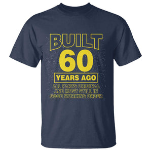 Funny 60th Birthday T Shirt Galaxy Built 60 Years Ago Parts Original TS10 Navy Print Your Wear