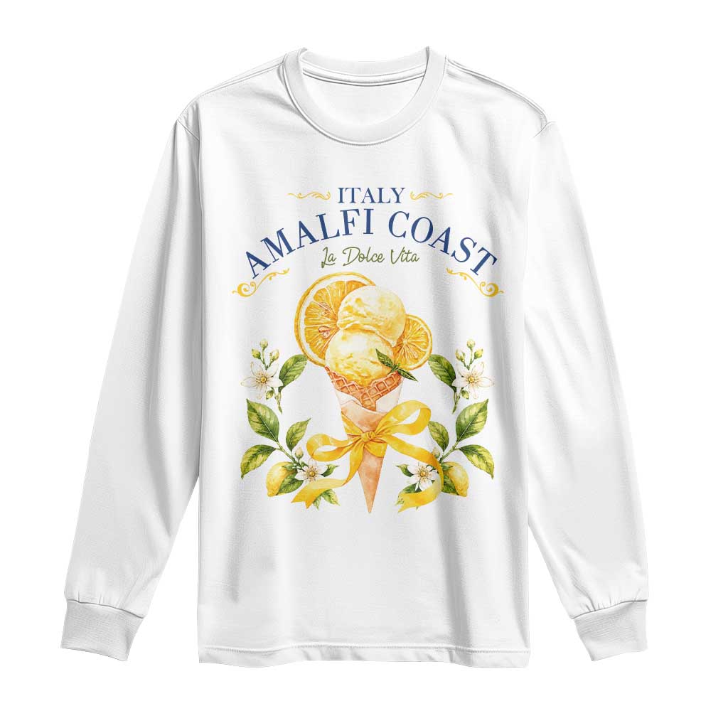 Amalfi Coast Limoncello Gelato Long Sleeve Shirt La Dolce Vita Italy Lemon Dessert Summer TS10 White Print Your Wear