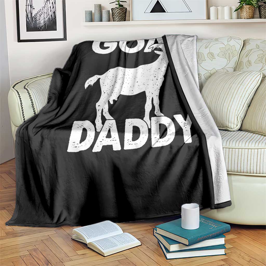 Goat Daddy Throw Blanket Funny Fathers Day Presents For Goat Dad TS10 Print Your Wear