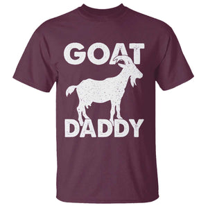 Goat Daddy T Shirt Funny Fathers Day Presents For Goat Dad TS10 Maroon Print Your Wear