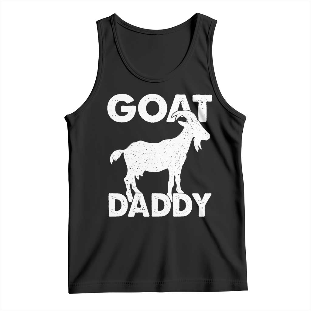 Goat Daddy Tank Top Funny Fathers Day Presents For Goat Dad TS10 Black Print Your Wear